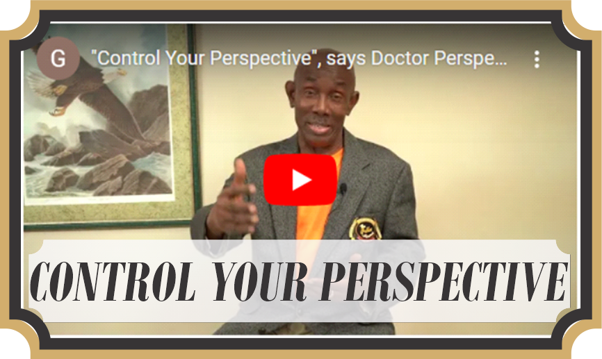 Control Your Perspective